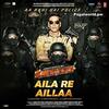 Aila Re Aillaa - Sooryavanshi